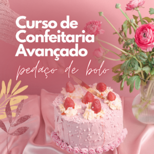 Curso de Confeitaria: Do Básico ao Avançado